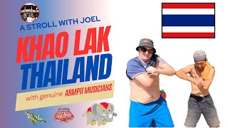 A Stroll with Joel. Ep.25 Khao Lak, Thailand. Elephants, Turtles, Muay Thai & armpit musicians