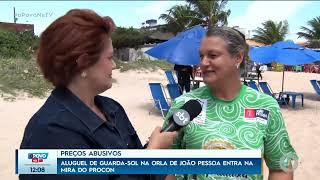 Aluguel de guarda-sol na orla de João Pessoa entra na mira do Procon - O Povo na TV