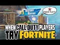 WHEN CALL OF DUTY PLAYERS TRY FORTNITE! #3