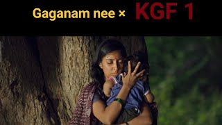 KGF Chapter 2 Gaganam nee × KGF 1