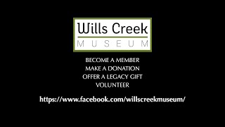 Wills Creek Museum - Cumberland Maryland