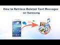 How to Retrieve Deleted Text Messages on Samsung