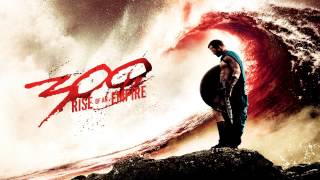 300: Rise Of An Empire - Marathon - Soundtrack Score