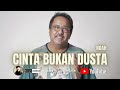 CINTA BUKAN DUSTA (NOAH) @BAKUNJANGAN24