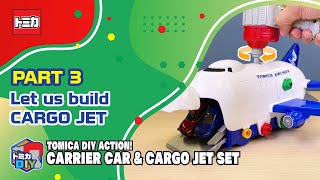 【トミカ】DIYアクション！キャリアカー＆カーゴジェットセット |パート 3: 「カーゴジェット」を作ろう