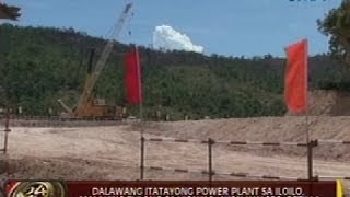 24 Oras: 2 power plant, itatayo sa Iloilo