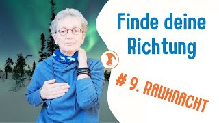 9. Rauhnacht - Neuausrichtung: Jin Shin Jyutsu und der Wandel