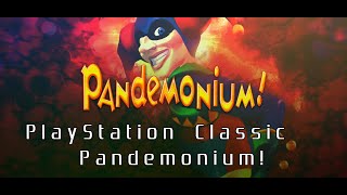 PlayStation Classic - Pandemonium!