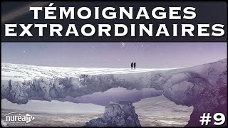 Témoignages extraordinaires #9