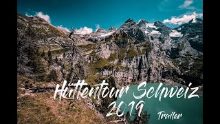 Hüttentour Schweiz 2k19 Trailer