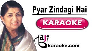 Pyar Zindagi Hai - Video Karaoke Lyrics - Lata by Bajikaraoke