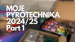 MOJE PYROTECHNIKA na rok 2024/25! 🔥🤩 [Part 1]