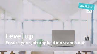 Ask Alumni Live: Job Applications