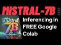 🔥🚀 Inferencing on Mistral 7B LLM with 4-bit quantization 🚀 - In FREE Google Colab