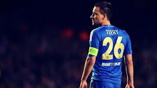 John Terry -  "Best Moment Skill and Tackling" Captain, Leader, Legend ᴴᴰ