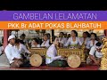 GAMBELAN LELAMATAN TABUH TELU PKK Br.ADAT POKAS BLAHBATUH || PURA SAMUAN TIGA