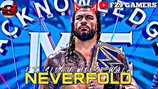 NEVERFOLD - SIDHU MOOSE WALA WITH WWE ROMAN REIGNS || PUNJABI SONGS WITH WWE || FZ9 GAMERS