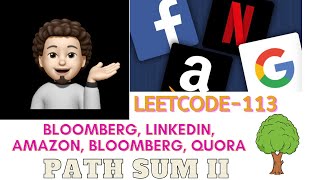 Path Sum II | Bloomberg | LinkedIn | Amazon | Bloomberg | Quora | Leetcode 113