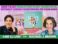 How to Eat Whole Food Plant-Based No Oil Without Losing Your Friends or Your Mind with Rachael Brown