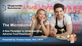 The Microbiome - A New Paradigm in Understanding Adverse Food Reactions