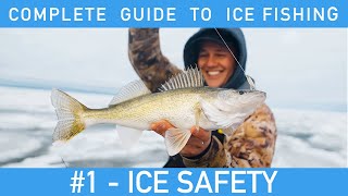 Complete Guide To Ice Fishing - #1 - Ice Safety