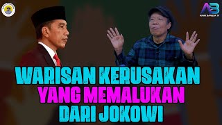 WARISAN KERUSAKAN YANG MEMALUKAN DARI JOKOWI