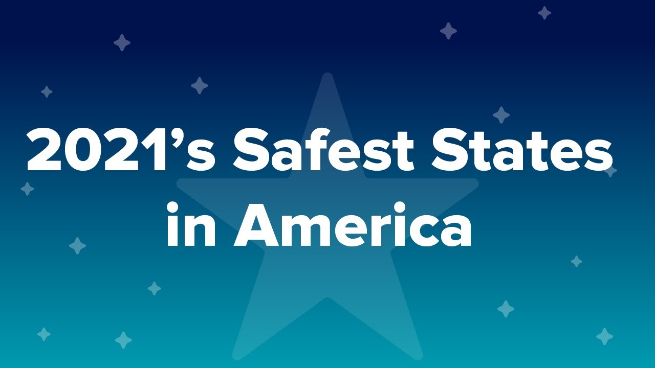 2021’s Safest States In America - YouTube