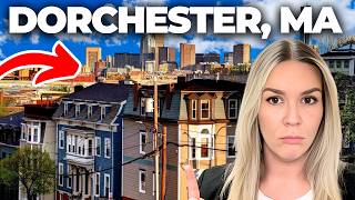 Living in DORCHESTER - BOSTON MA | Pros and Considerations