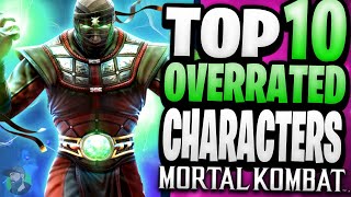 Top 10 OVERRATED Characters in Mortal Kombat History