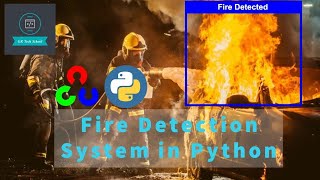 Fire Detection System in Python using Opencv | English