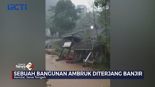 Detik-detik Sebuah Bangunan Ambruk Diterjang Banjir di Kendal, Jawa Tengah