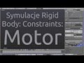 Polski Kurs Blendera: Rigid Body: Constraints: Motor