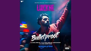 Bulletproof (From 