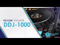 Review: Pioneer DDJ-1000