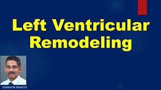 Left Ventricular Remodeling