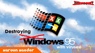 Destroying Windows 95 with Viruses!