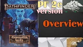 🐲2e Overview of Abomination Vaults Adventure Path for Pathfinder 2nd edition , Paizo publishing inc.