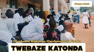 TWEBAZE KATONDA| Luganda Obumu Music| Omukama Ruhanga Owobusobozi Bisaka| Faith of Unity