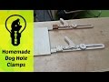 Homemade Wooden Clamps for Dog Hole Bench  