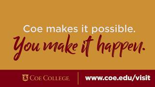 Why should you visit Coe College?