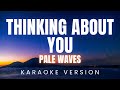 Pale Waves - Thinking About You | KARAOKE Version