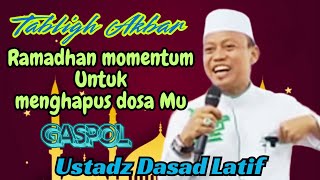 Ramadhan momentum untuk  menghapus dosa Mu, Ustadz Das'ad Latif