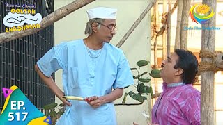 Taarak Mehta Ka Ooltah Chashmah - Episode 517 - Full Episode