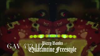 Bizzy banks - quarantine freestyle (432hz)