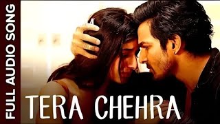 Tera Chehra (Full Audio Song) | Sanam Teri Kasam | Harshvardhan, Mawra | Himesh, Arijit