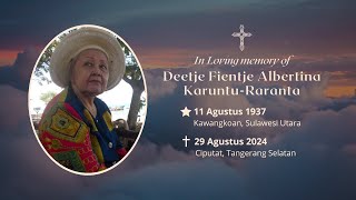 IN MEMORIAM Oma Deetje Fientje Albertina Karuntu - Raranta | FULL