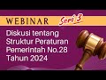 DISKUSI #3: Tentang Struktur PP No.28/2024 sebagai Peraturan Pelaksana UU No.17/2023