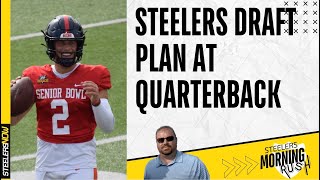 Steelers Draft Plan at Quarterback |  Steelers Morning Rush