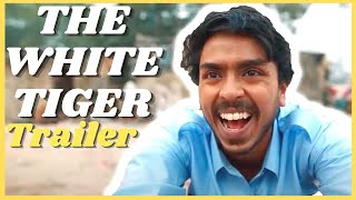 THE WHITE TIGER Trailer (2021)
