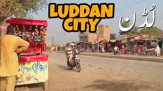 LUDDAN City Vehari | Visit Punjab Pakistan | Hasilpur To Vehari | 47 PUNJAB VLOGS